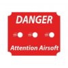 Panneau danger attention Airsoft